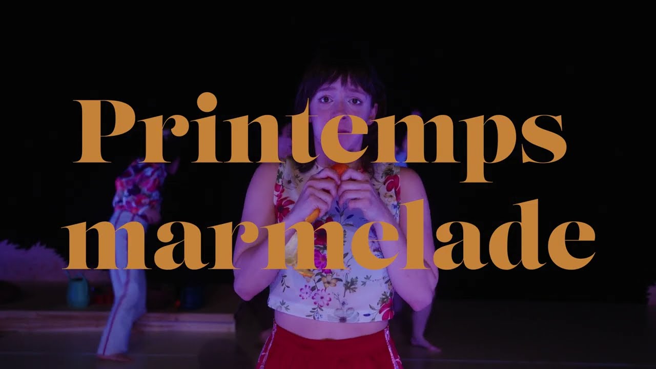 Printemps marmelade - Spring Marmalade | Teaser | Compagnie de danse Sursaut