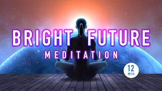 Guided Mindfulness Meditation for a BRIGHT Future - Positive and Hopeful by MindfulPeace 17,590 views 6 months ago 12 minutes, 1 second