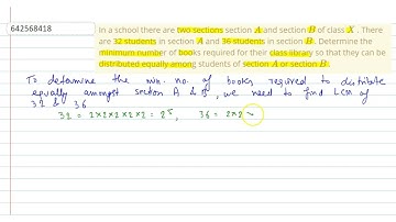 In a school there are\r\ntwo sectionssection A\nand section B\nof class X\n. There are 32 studen...