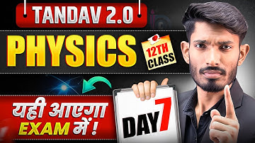 NIOS Class 12th Physics Most Important Questions with Answer | Tandav 2.0 Batch Day 7th