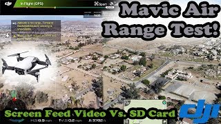 DJI Mavic Air Range Test Plus Live Screen Feed VS. SD Card Quality