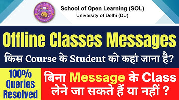 DU SOL Offline Classes Messages | बिना Message के Class लेने जा सकते हैं या नहीं | SOL Reporter.