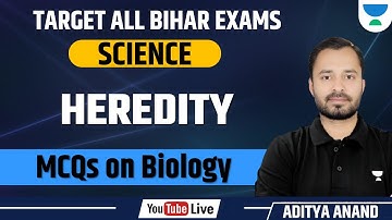 Target all Bihar Exams | Science | Heredity | MCQs on Biology | ADITYA ANAND |