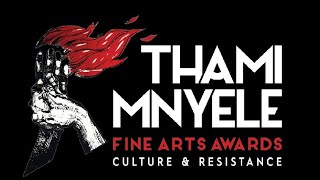 Thami Mnyele Fine Arts Awards Online Exhibition and Announcement of Winners