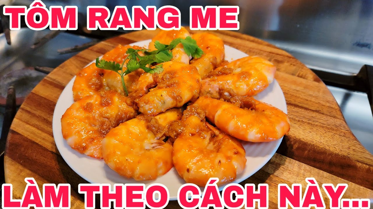 ĐI MUA TÔM RẺ VỀ LÀM MÓN NGON TÔM RANG ME THẬT DỄ LÀM THEO CÁCH NÀY DỄ ...