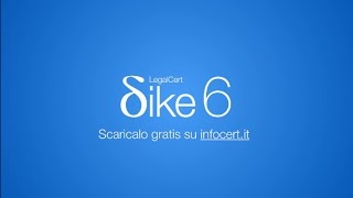 Firma digitale - Scopri il nuovo DiKe 6