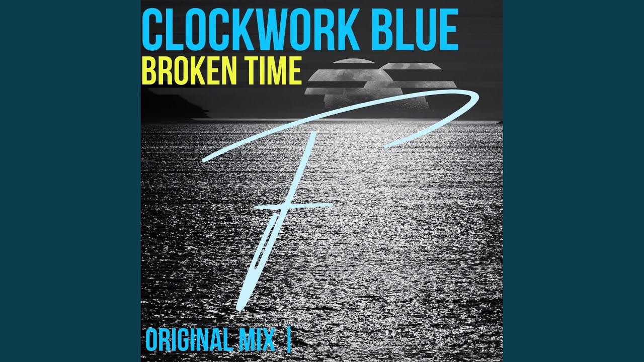 Watch Broken Time (Original Mix) on YouTube Watch Broken Time (Original Mix) on YouTube
