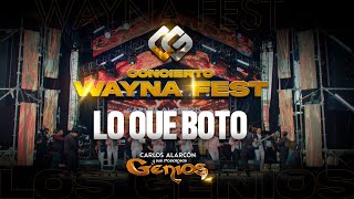 LOS GENIOS - LO QUE BOTO // Wayna Fest ♫
