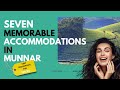 Where do explorers stay  in munnar   i asias top  hotels   homestays