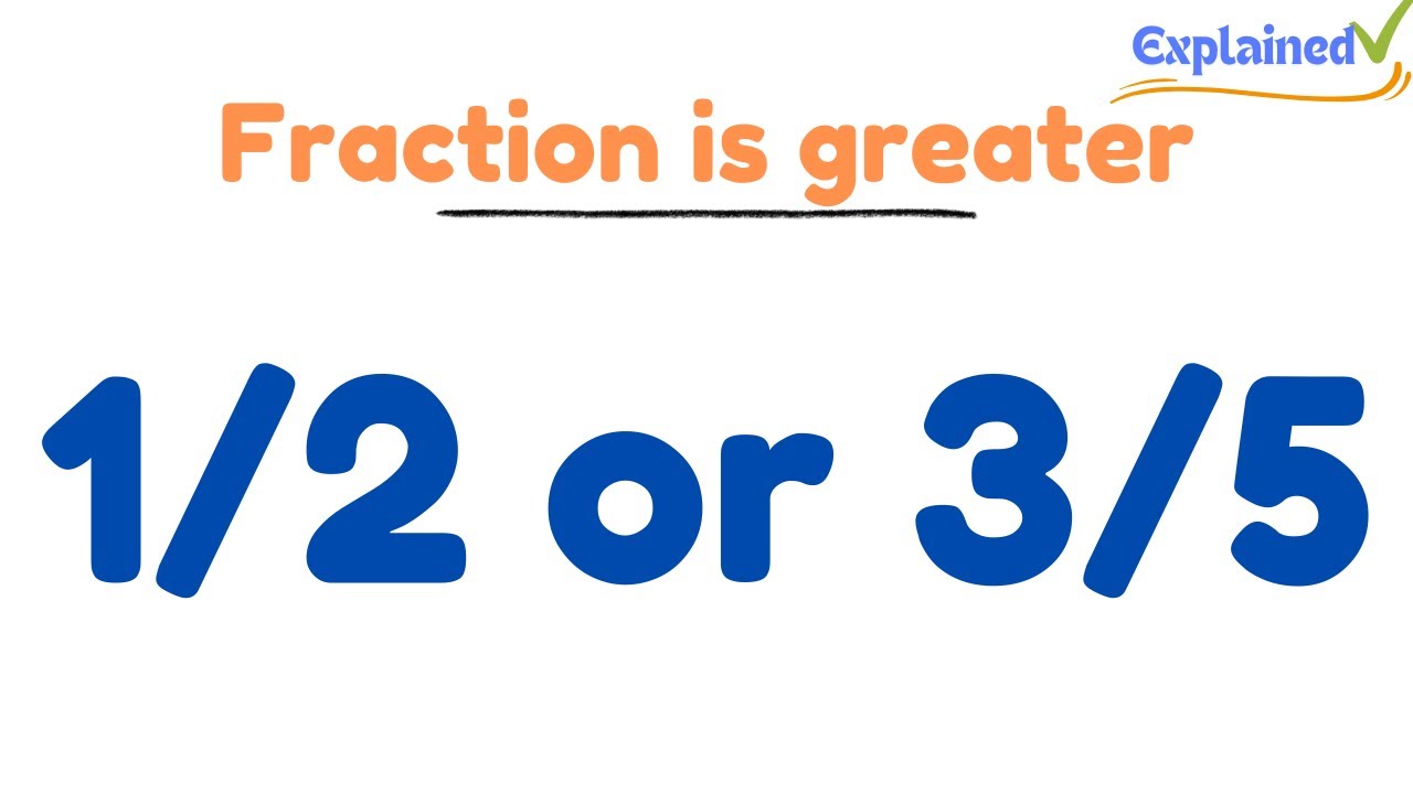 Which Fraction Is Greater 1 2 Or 3 5 YouTube which-fraction-is-greater-1-2-or-3-5-youtube