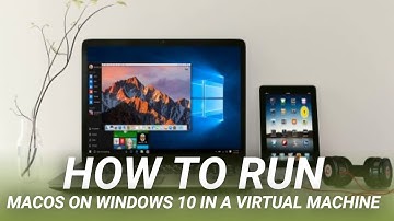 How to Run macOS on Windows 10 in a Virtual Machine