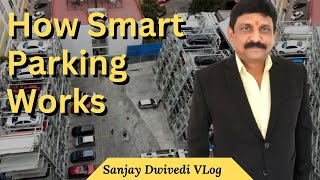 How Smart Parking System Works | #sanjay_dwivedi_vlogs |