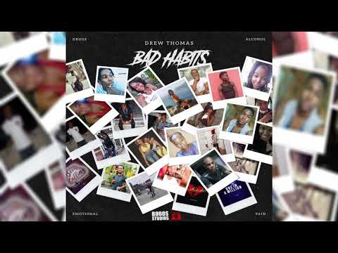Drew Thomas -  Bad Habits