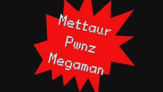 [2007] Mettaur Pwnz Megaman