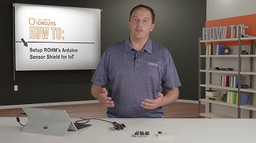 How To Setup ROHM Arduino Sensor Shield for IoT