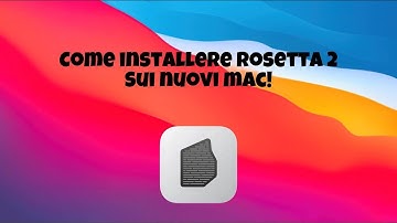 Come Installare Rosetta 2 sui nuovi mac con M1! MacOS Big Sur! Tutorial ITA