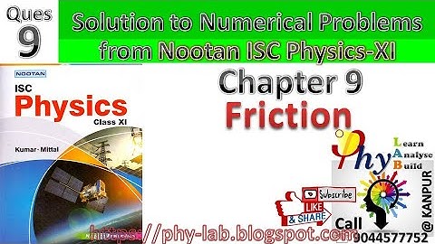 Q9) Chapter 9: Friction | Solution to Numerical Problem from Nootan Physics | Class 11