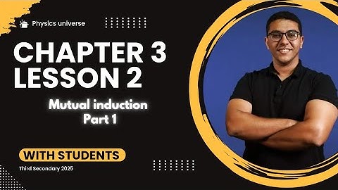 Chapter 3 Lesson 2 part 1| Third secondary 2025