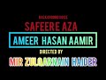 Aaqa madad ko aao  aamir hasan aamir   mir zulqarnain haider taragarh