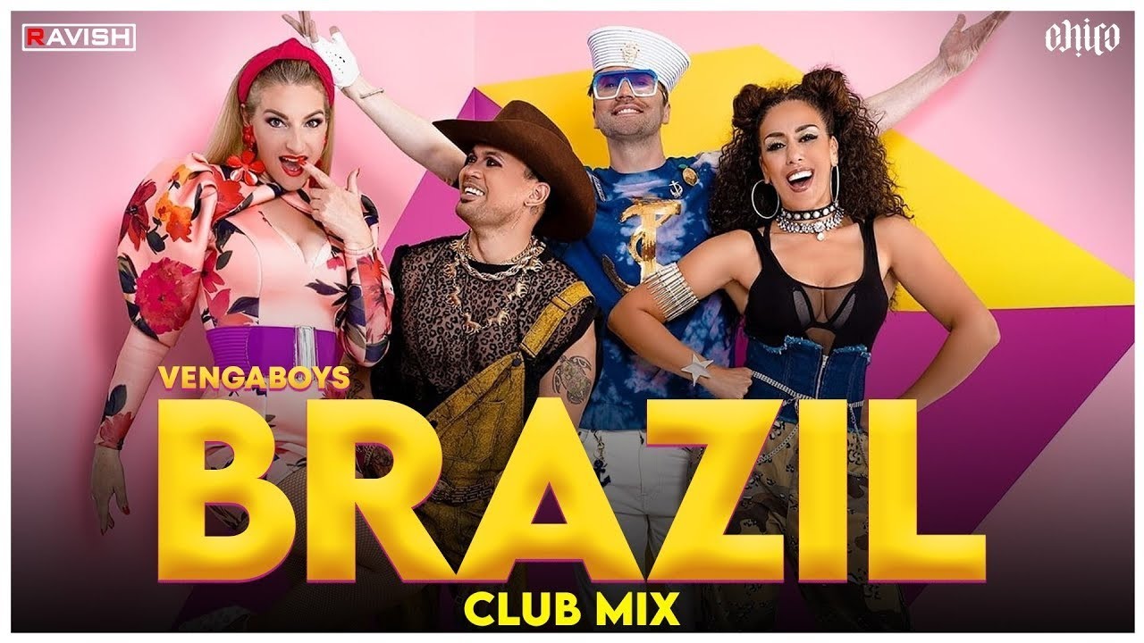 Brazil Mix) Vengaboys DJ Ravish , DJ Chico , Main Visual YouTube