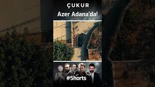 Çukur | Azer Adana'da! #Shorts