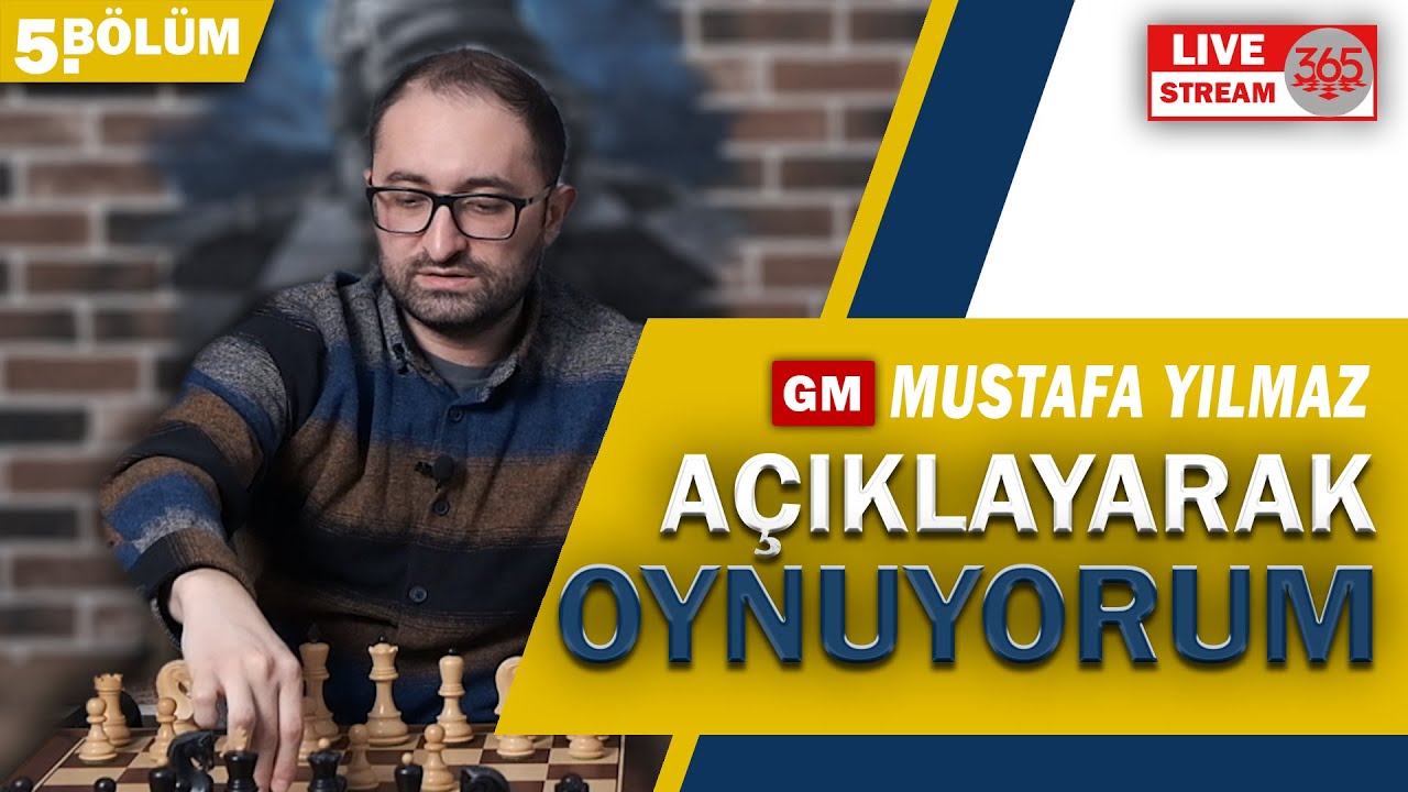 2022 Türkiye Şampiyonu GM Mustafa Yılmaz Açıklayarak Oynuyor!!