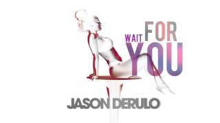 Jason Derulo - Wait For You (New Song 2017)