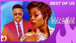 The Best Of Us - Exclusive Nollywood Passion Block Buster Movie Full