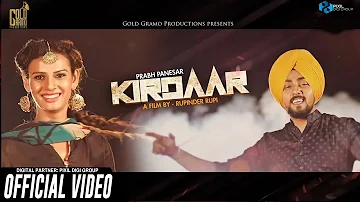 Kirdaar (Official Video) | Prabh Panesar | Latest Punjabi Song 2019 | Gold Gramo Productions