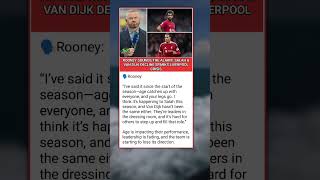 Rooney Drops Harsh Truth: Salah &amp; Van Dijk Are Fading 😳💔#football #liverpool #premierleague #shorts
