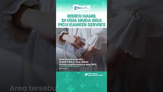 Inilah Risiko Hamil di Usia Bawah 20 Tahun Bisa Picu Kanker Serviks, Simak Ulasan dr  Oni Khonsa
