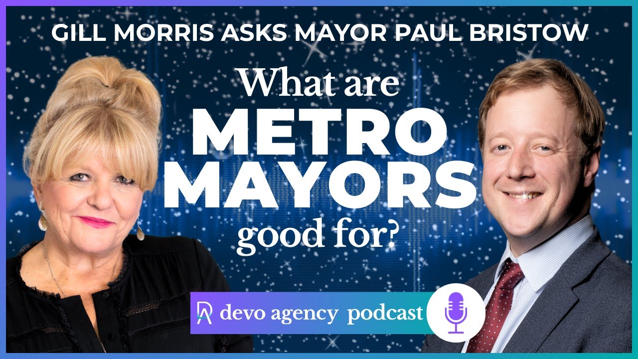 What are METRO MAYORS good for? with Paul Bristow
