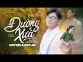 ĐƯỜNG XƯA (Quốc Dũng) - NGUYỄN HỒNG ÂN | Tình Khúc Bất Hủ Hay Nhất - Song for The Heart 2023 MV 4K