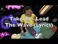 Miniature de la vidéo de la chanson Lead The Wave