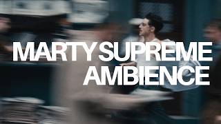 Celebrity Marty Supreme Ambience Music and Video 🏓 Profile