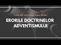 Erorile doctrinelor adventiste | Live 108