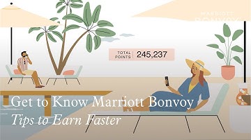 Get to Know Marriott Bonvoy: Tips to Earn Faster