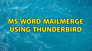 MS Word mailmerge using Thunderbird