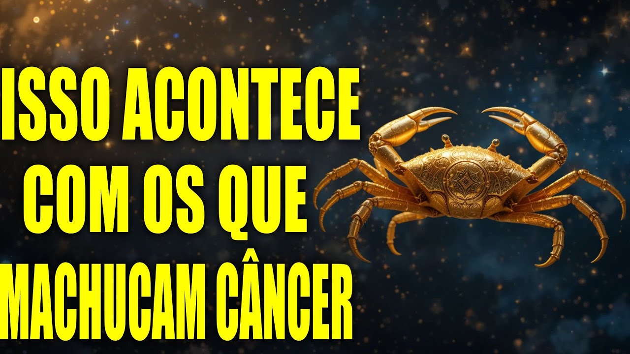 20 MOTIVOS PARA NUNCA MACHUCAR UM CÂNCER 🦀OU O KARMA FARÁ JUSTIÇA