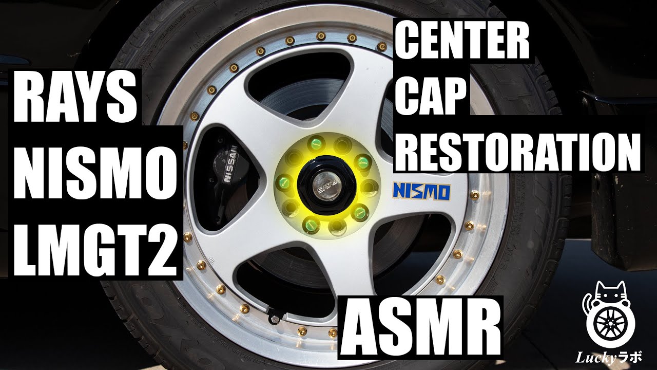 ASMR Nismo LMGT2 Center Cap Restoration YouTube