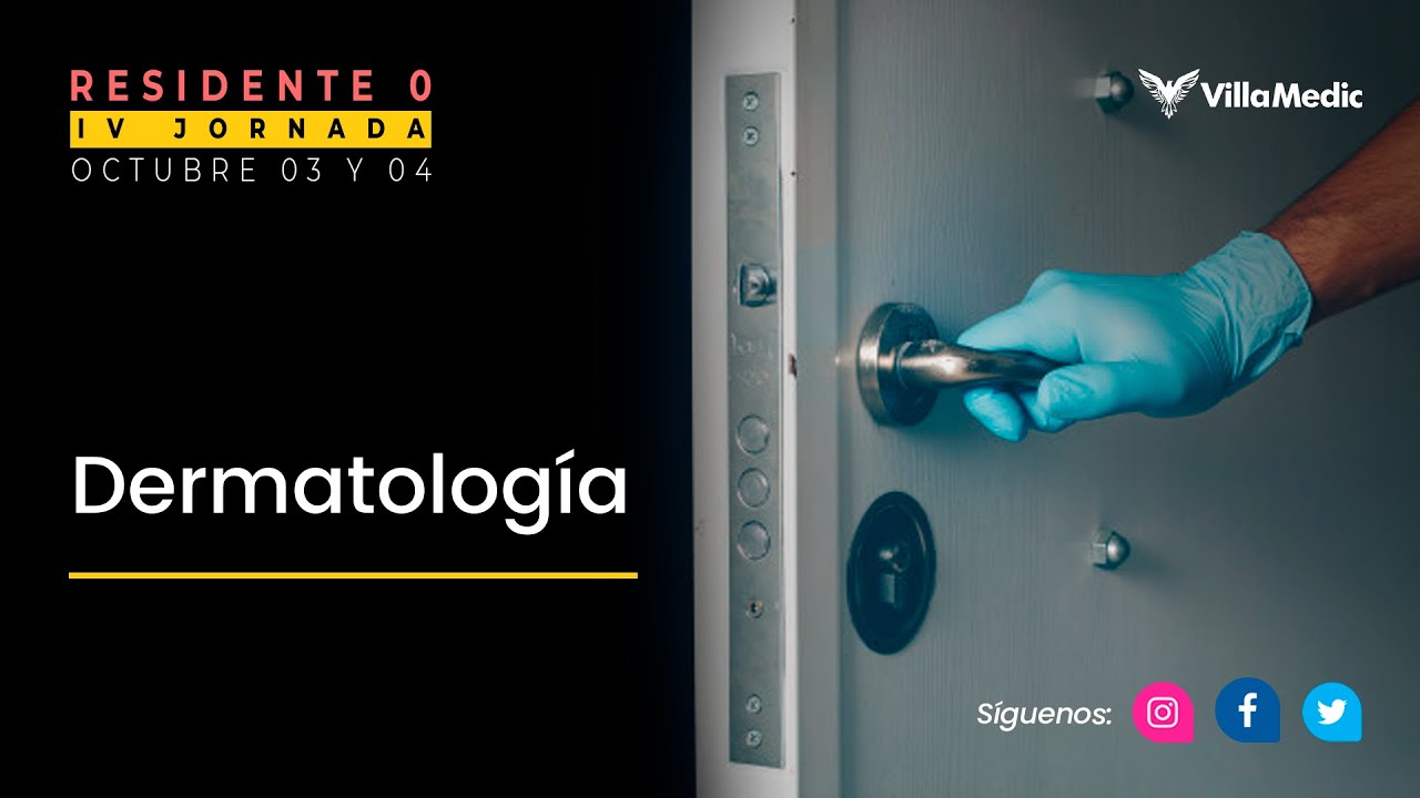 IV Jornada - Residente 0: Dermatología