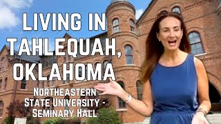 Living in Tahlequah Oklahoma Northeastern State University - Seminary Hall