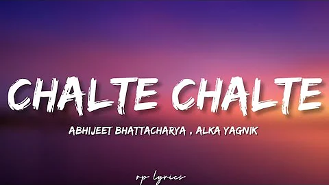 🎤Abhijeet Bhattacharya , Alka Yagnik - Chalte Chalte Full Lyrics Song | Shahrukh Khan,Rani Mukerji |