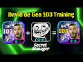 David de Gea 103 Rated Training efootball 2026✨|| How To Train 103 David de Gea 103 efootball 2026