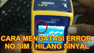 EDC ERROR NO SIM, CARA ATASI EDC NO SIM | Dafa Bermain #edcmandiri