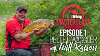 Match Fishing Masterclass | Will Raison | Pellet Waggler