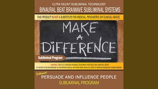 Persuade and Influence People (Persuasion Skills Development) - Binaural Beat Brainwave Subliminal Systems