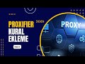 Proxifier | Kural - Filtre ekleme nasıl yapılır ?