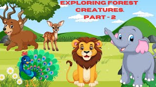 Exploring Forest Creatures | Part - 2 | Cartoon video for Kids | @KinderRoots