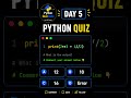 DAY 5 PYTHON QUIZ 🐍 | Guess The Output 👀